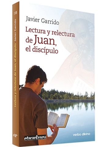 Lectura y relectura de Juan, el discípulo