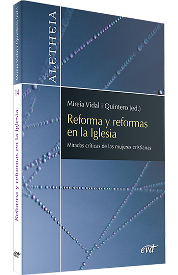 Reforma y reformas en la Iglesia. Miradas críticas de las mujeres cristianas. (Tapa blanda/14x21 cm)