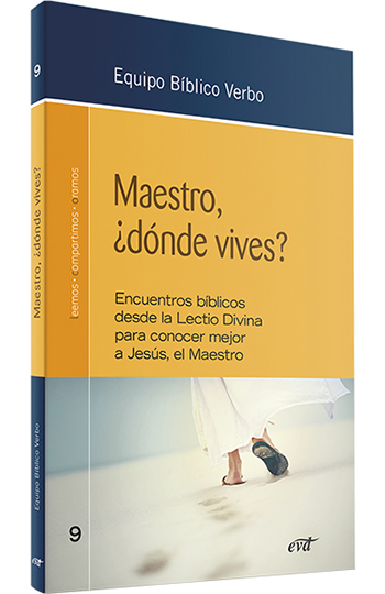 Maestro, ¿dónde vives? Encuentros bíblicos desde la Lectio divina para conocer mejor a Jesús, el Maestro. (Tapa blanda/16x24 cm)