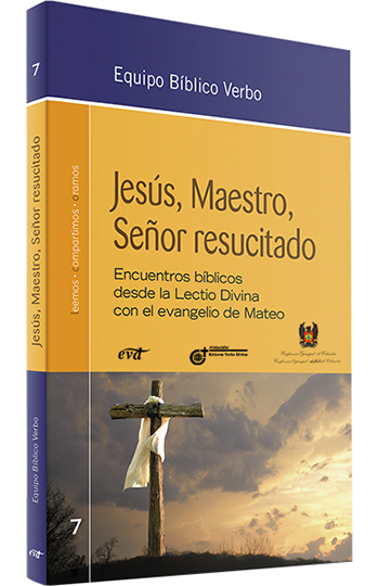 Jesús, Maestro, Señor resucitado. Encuentros bíblicos desde la lectio divina para descubrir al Dios Misericordia. (Tapa blanda/16x24 cm)