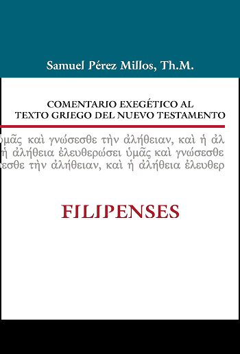 Filipenses. Comentario Exegético al texto griego del Nuevo Testamento. (Tapa dura/18,5x24,5 cm)