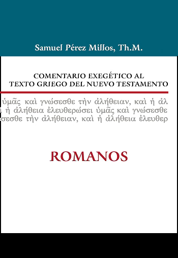 Romanos. Comentario exegético al texto griego del Nuevo Testamento. (Tapa dura/18,5x24,5 cm)