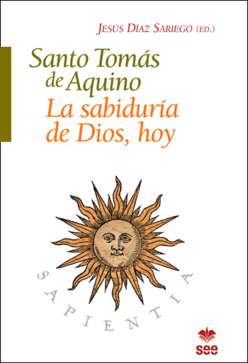 Santo Tomás de Aquino. La sabiduría de Dios, hoy. (Tapa blanda/14,7x22,5 cm)