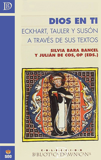 Dios en ti. Eckart, Tauler y Susón a través de sus textos