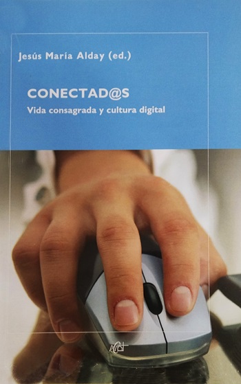 Conectad@s. Vida consagrada y cultura digital. (Tapa blanda/13.5x21 cm)