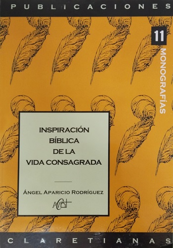 Inspiración bíblica de la vida consagrada. (Tapa blanda/16x23 cm)