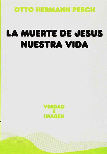 La muerte de Jesús, nuestra vida. (Tapa blanda/ Bolsillo/12x17,5 cm)