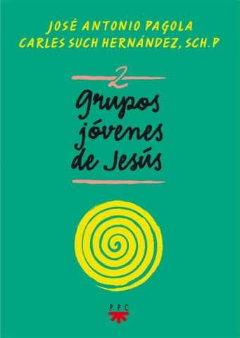 Grupos Jóvenes de Jesús. 2. (Tapa blanda/17x24 cm)