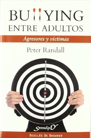 Bullying entre adultos: Agresores y víctimas. (Tapa blanda/14x21 cm)