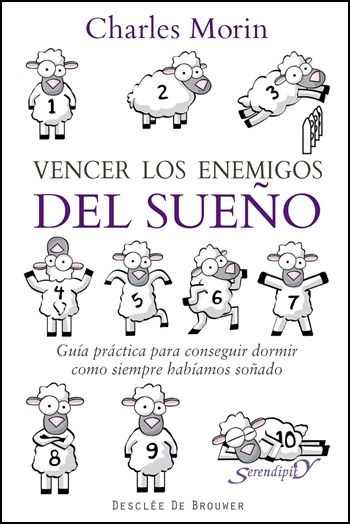 Vencer a los enemigos del sueño. Guía práctica para conseguir dormir como siempre habíamos soñado. (Tapa blanda/145x21 cm)