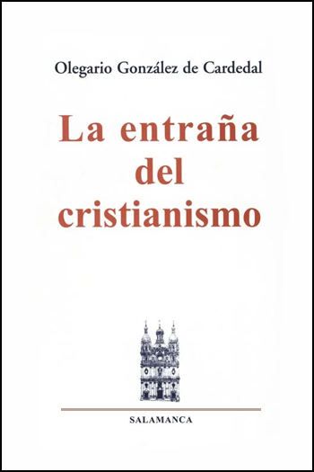 La entraña del cristianismo (Tapa dura)