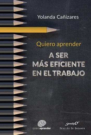 Quiero aprender a ser más eficiente en el trabajo. (Tapa blanda/14x21 cm)