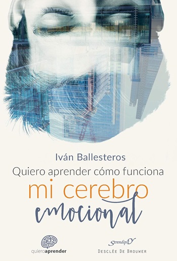 Quiero aprender cómo funciona mi cerebro emocional. (Tapa blanda/14x21 cm)
