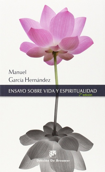 Ensayo sobre vida y espiritualidad. (2da edición/Tapa blanda/13x21 cm)