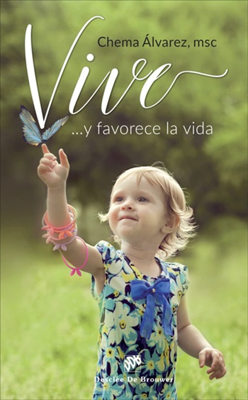 ¡Vive! ...y favorece la vida. (Tapa blanda/13x21 cm)