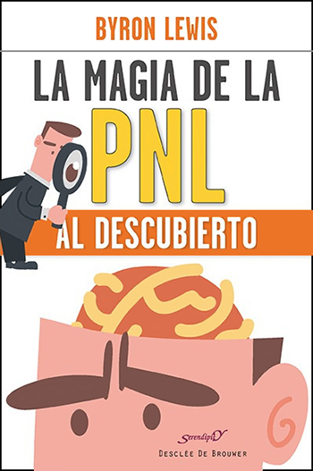 La magia de la PNL al descubierto. (Tapa blanda/14x21 cm)