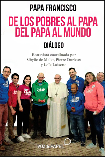 De los pobres al papa. Del papa al mundo