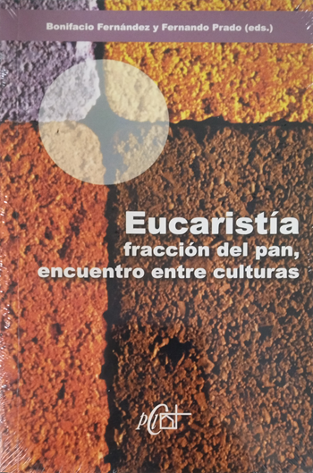 Eucaristía, fracción del pan, encuentro entre culturas. (Tapa dura/13,5x21 cm)
