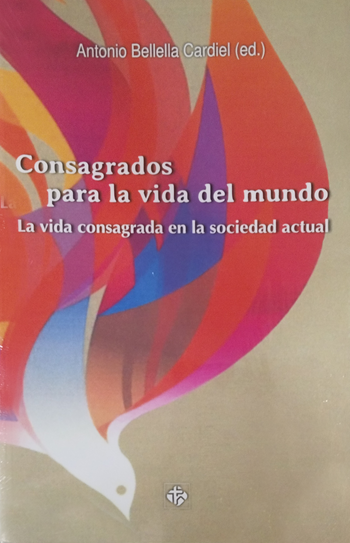Consagrados para la vida del mundo. La vida consagrada en la sociedad actual. (Tapa blanda/13,5x21 cm)