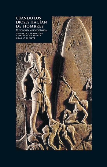 Cuando los dioses hacían de hombres. Mitología Mesopotámica. (Tapa dura/15x22 cm)