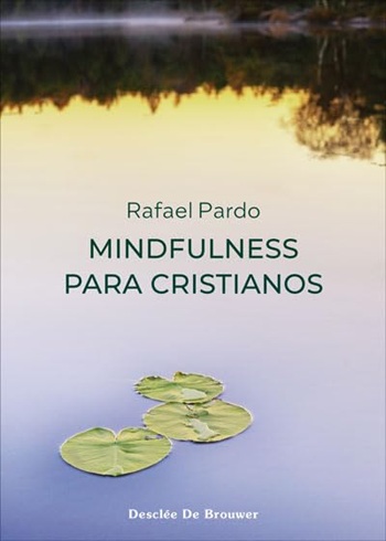 Mindfulness para cristianos. (Tapa blanda/15x21 cm)