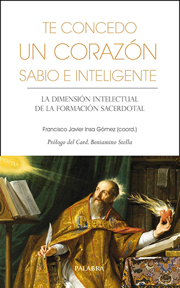 Te concedo un corazón sabio e inteligente. La dimensión intelectual de la formación sacerdotal (Tapa blanda/21,5x13,5)