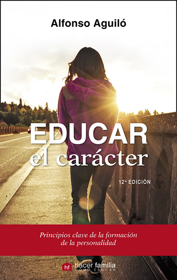 Educar el caracter. Principios clave de la formación de la personalidad (Tapa blanda/12x19cm)