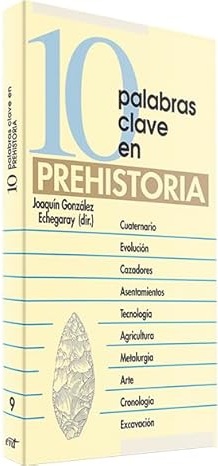 10 palabras clave en prehistoria. (Tapa blanda/10,5x21,5 cm)