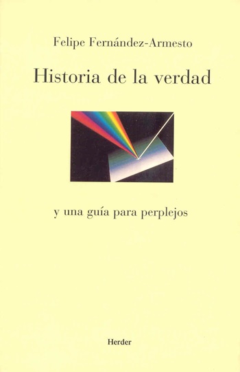 Historia de la verdad, y una guía para perplejos. (Tapa blanda/14,1x21,6 cm)