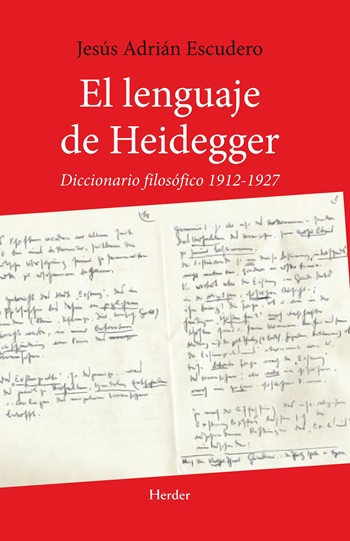 El lenguaje de Heidegger. Diccionario filosófico 1912-1927. (Tapa blanda/14,1x 21,6 cm)