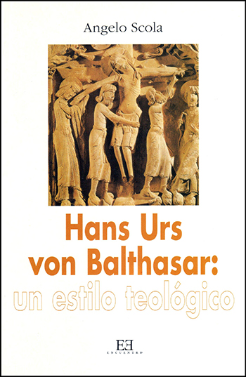 Hans Urs von Balthasar: un estilo teológico (Tapa blanda/15x23cm)