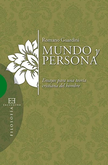 Mundo y persona. Ensayos para una teoría cristiana del hombre (Tapa blanda/15x23cm)