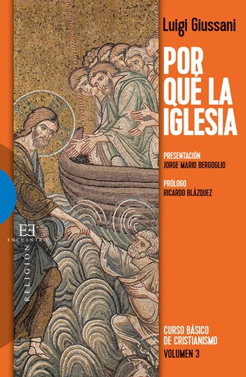 Por qué la Iglesia. Curso básico de cristianismo (Volumen 3) (Tapa blanda/15x22cm)