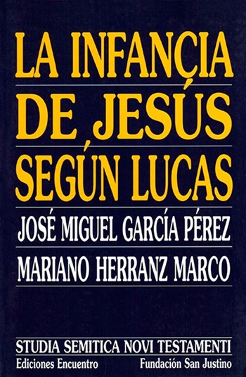 La infancia de Jesús según Lucas (Tapa blanda/16x24cm)