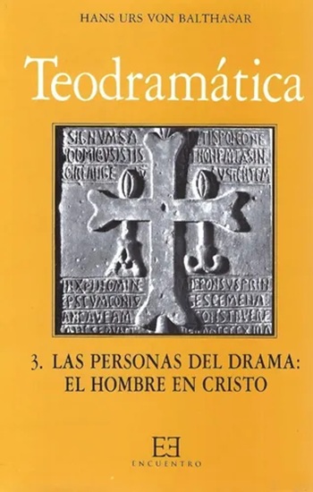 Teodramática 3. Las personas del drama: el hombre en Cristo (Tapa dura/16x24cm)