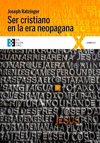 Ser cristiano en la era neopagana (Tapa blanda/15,5x22cm)