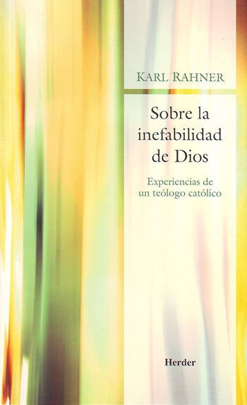 Sobre la inefabilidad de Dios. Experiencias de un teólogo católico. (Tapa blanda/12,5x19,8 cm)
