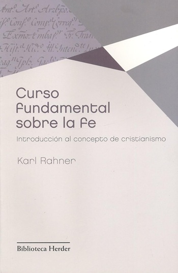 Curso fundamental sobre la fe: introducción al concepto de cristianismo. (Tapa blanda/14x21,5 cm)