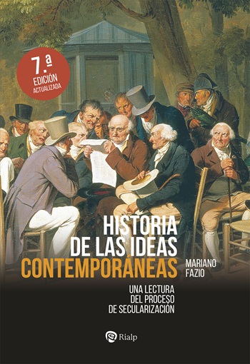 Historia de las ideas contemporáneas. Una lectura del proceso de secularización (Tapa blanda16x24cm)
