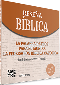 La Palabra de Dios para el mundo: la Federación Bíblica Católica. Reseña Bíblica N° 97. (Tapa blanda/20x19 cm)
