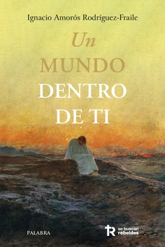 Un mundo dentro de ti. (Tapa blanda/14x21 cm)