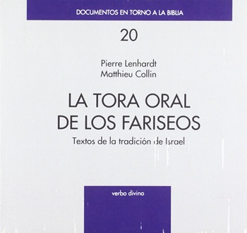 La Torá oral de los fariseos. (Tapa blanda/20,6x19 cm)