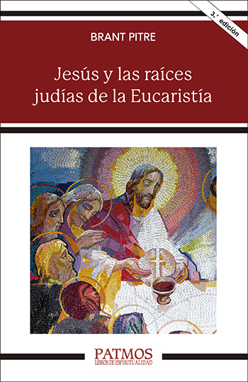 Jesús y las raíces judías de la Eucaristía (Tapa blanda/12,5x19cm)